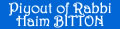 Piyout composed by the Haïm BITTON Rabbi