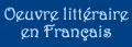 Oeuvre littéraire en Français