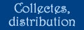Collectes, Remerciements, Distribution